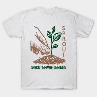 Sprout New Beginnings: Grow Green T-Shirt